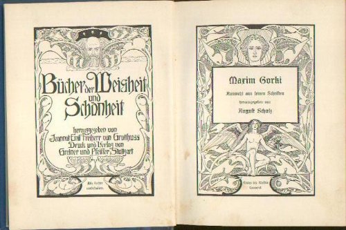 Maxim Gorki - Auswahl aus seinen Schriften (Bücher der Weisheit und Schönheit)