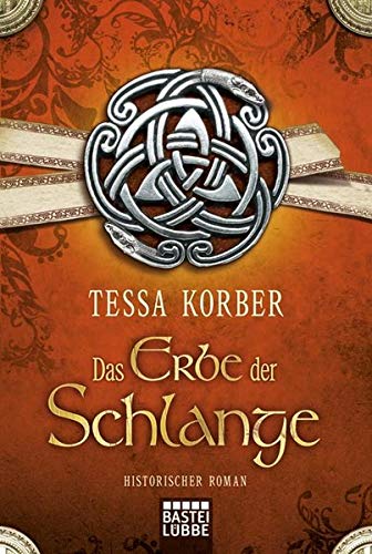 Das Erbe der Schlange: Historischer Roman