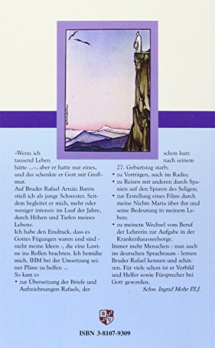 Wenn ich tausend Leben hätte. Rafael Arnaiz Baron Student, Künstler, Mönch und Mystiker Nach P. Tomas Gallego O.C.S.O.