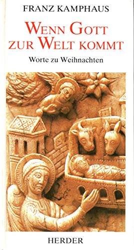Wenn Gott zur Welt kommt