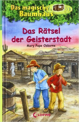 Das magische Baumhaus, Das Rätsel der Geisterstadt von Mary Pope Osborne ( 1. Januar 2002 )