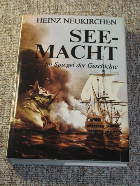Seemacht. Im Spiegel der Geschichte