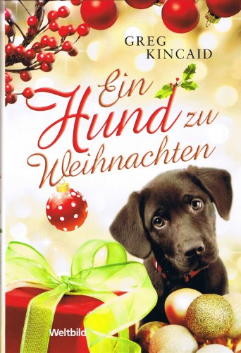 Ein Hund zu Weihnachten, Aus dem Amerikanischen von Gabrile Zigldrum,