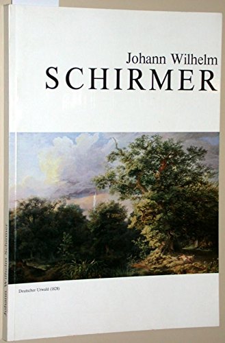 Johann Wilhelm Schirmer 1807-1863. Ausstellung vom 31.Oktober bis 21.November 1982. Katalog zur Ausstellung.