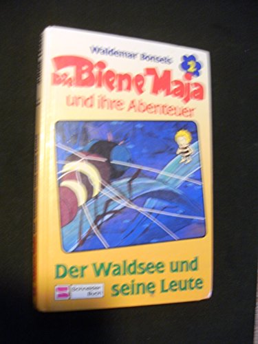 Die Biene Maja und ihre Abenteuer - 2. Band - Der Waldsee und seine Leute