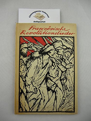 Französische Revolutionslieder aus der Zeit der Pariser Commune.