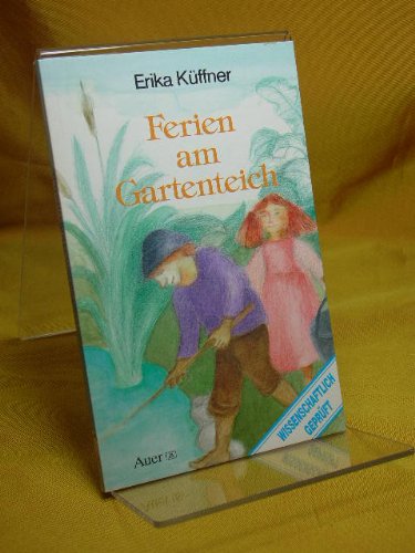 Ferien am Gartenteich.