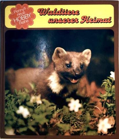 Waldtiere unserer Heimat