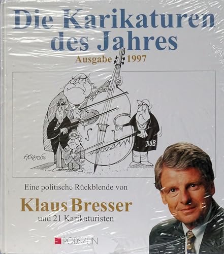 Die Karikaturen des Jahres: Ausgabe 1997: Eine politische Rückblende