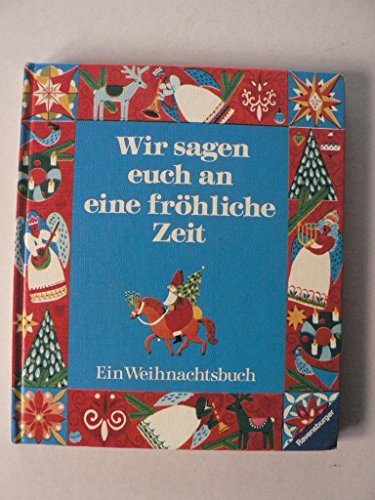 Wir sagen euch an eine fröhliche Zeit