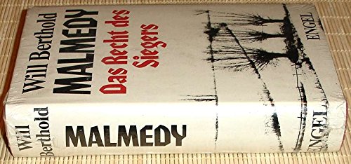 Malmedy - das Recht des Siegers Tatsachenbericht.