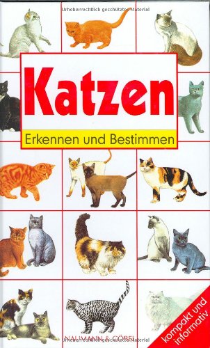 Katzen: Kompakt und informativ (Erkennen und bestimmen)