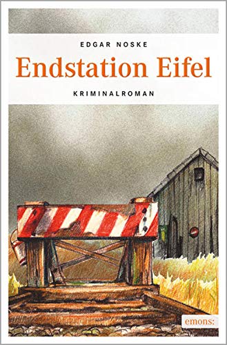 Endstation Eifel: Eifel Krimi (Roger Lemberg)