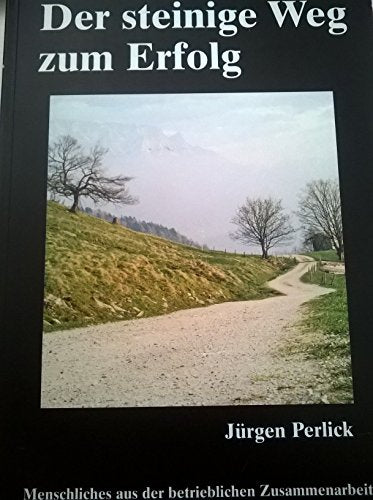 Der steinige Weg zum Erfolg