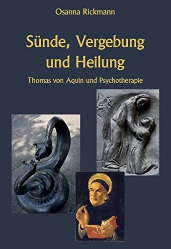 Sünde, Vergebung und Heilung: Thomas von Aquin und Psychotherapie