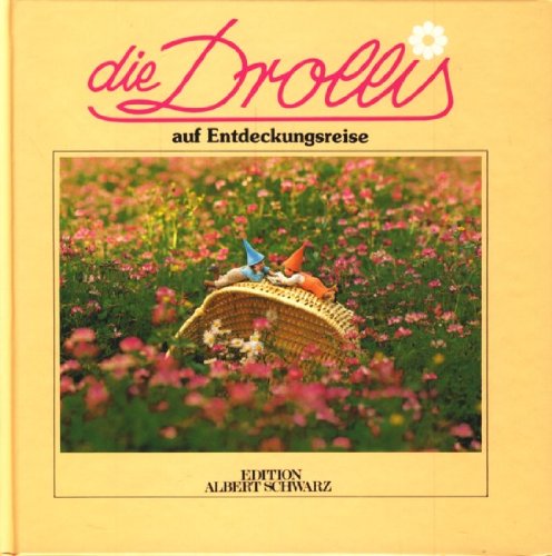 Die Drollis auf Entdeckungsreise. Schreibschriftausgabe