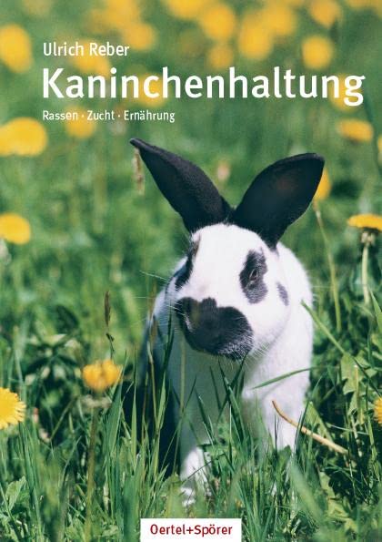 Kaninchenhaltung: Rassen, Zucht, Ernährung