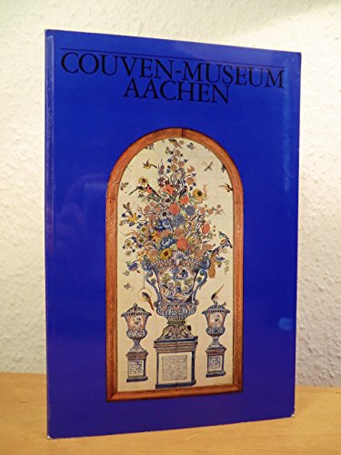 Führer durch das Couven-Museum der Stadt Aachen . Wohnkultur des 18. und frühen 19. Jahrhunderts.