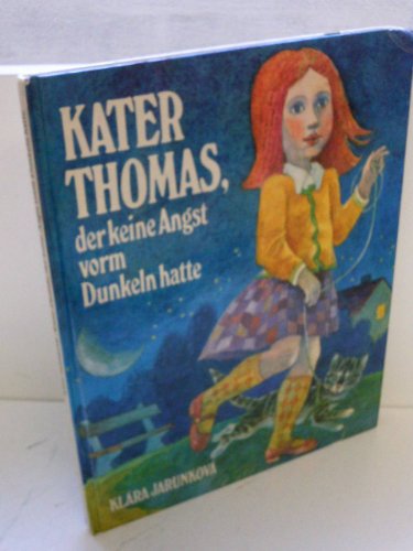 Kater Thomas der keine Angst vorm Dunkeln hatte