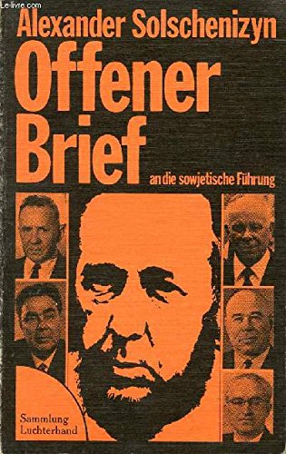 Offener Brief an die Sowjetische Führung: (Sept. 1973) ; Lebt Nicht Mit Der Lüge (Febr. 1974)