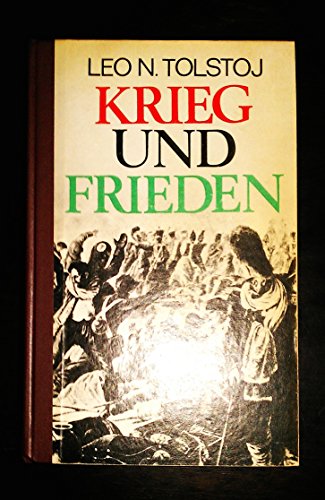 LEO N. TOLSTOJ: Krieg und Frieden - Verlag: Eduard Kaiser Verlag