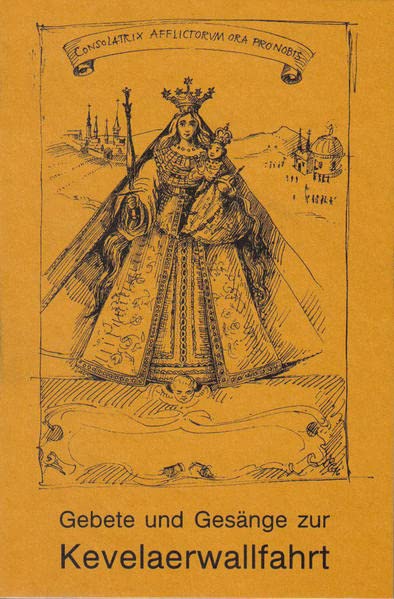 Gebete und Gesänge zur Kevelaerwallfahrt: Grossdruckausgabe