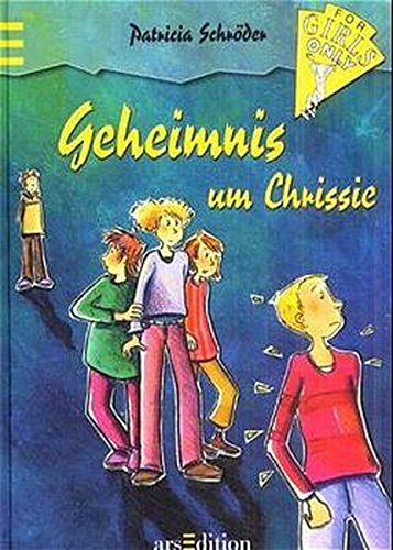 For Girls only / Geheimnis um Chrissie