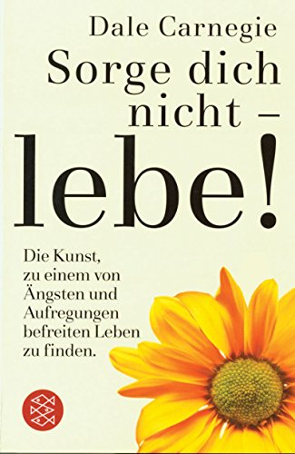 Sorge dich nicht - lebe