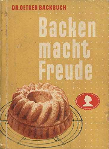 Dr. Oetker Backbuch: Backen macht Freude