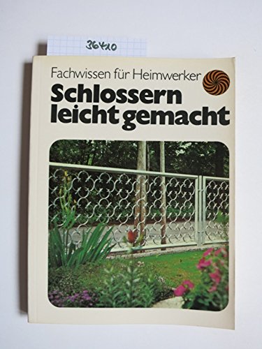Schlossern leicht gemacht