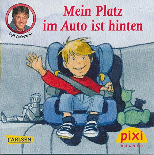 Pixi Nr. 1897, Serie 210, Mein Platz im Auto ist hinten