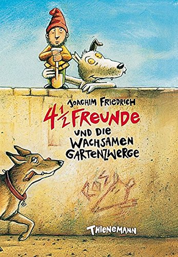 4 1/2 Freunde und die wachsamen Gartenzwerge (4 ½ Freunde, Band 17119)