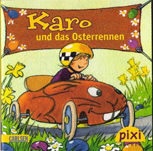 Karo und das Osterrennen Pixi-Serie 191, Pixi Nr. 1723 (Minibuch)