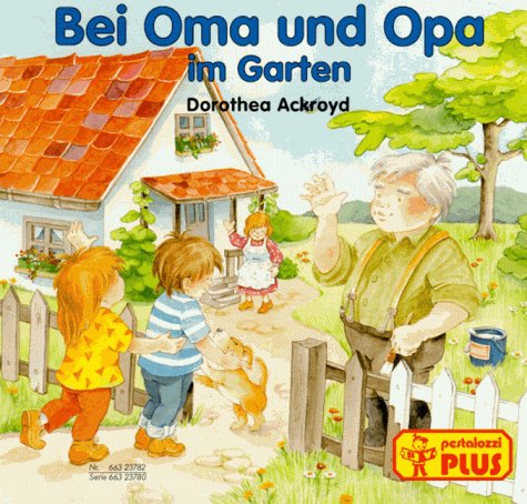 Bei Oma und Opa im Garten