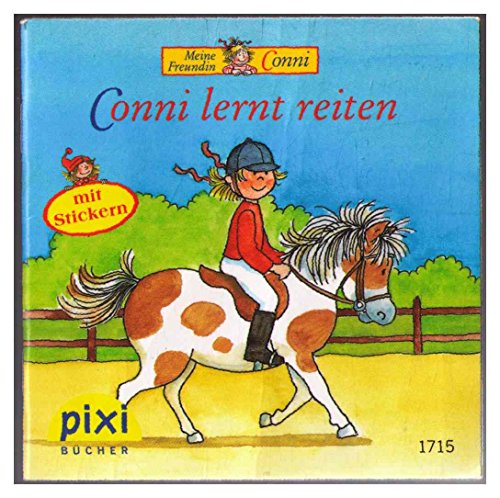 Pixi 1715 aus Serie 190 Conni lernt reiten. (ISBN 9783551057907 = Einzeltitel )