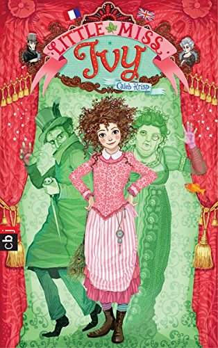 Little Miss Ivy (Die Little Miss Ivy-Reihe, Band 1)