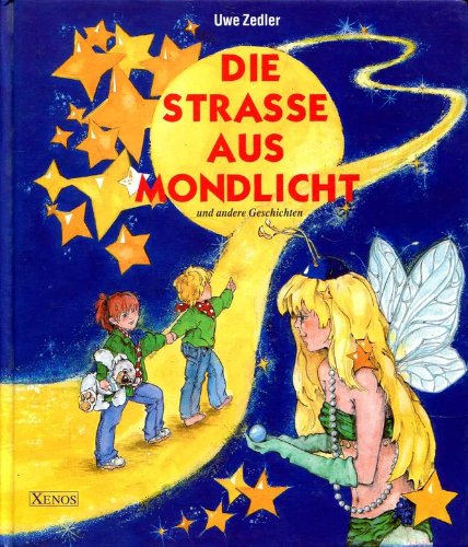 Die Strasse aus Mondlicht