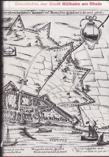 Die Stadt Mülheim am Rhein. Geschichte und Beschreibung, Sagen und Erzählungen