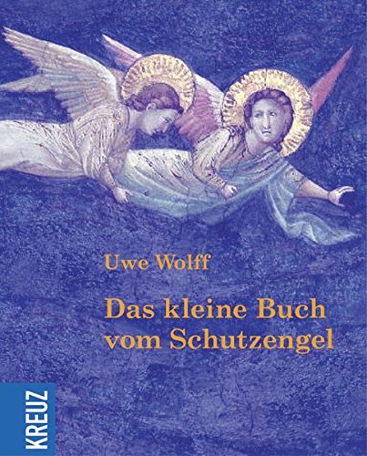 Das kleine Buch vom Schutzengel