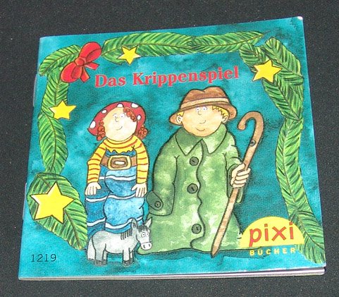 Das Krippenspiel ; Pixi Nr. 1219