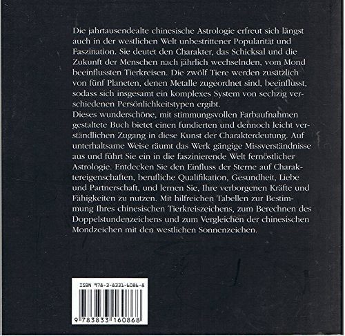 Chinesische Astrologie Schicksal, Liebe und Charakter im fernöstlichen Tierkreis