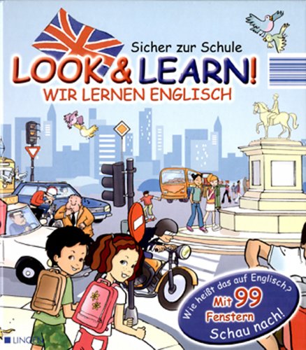 Look & Learn! Wir lernen Englisch - sicher zur Schule