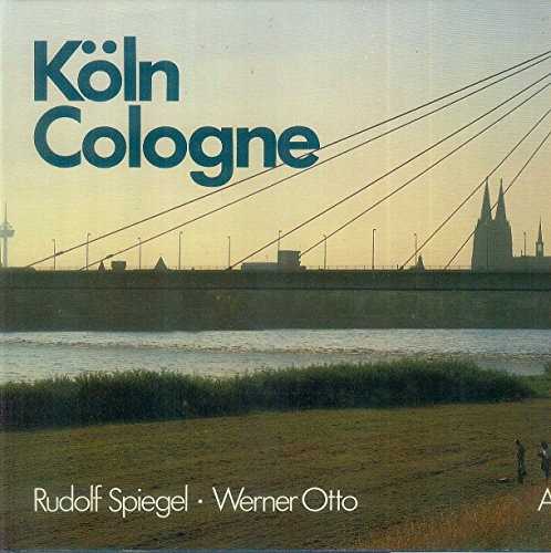 Köln / Cologne. Texte in deutsch und englisch