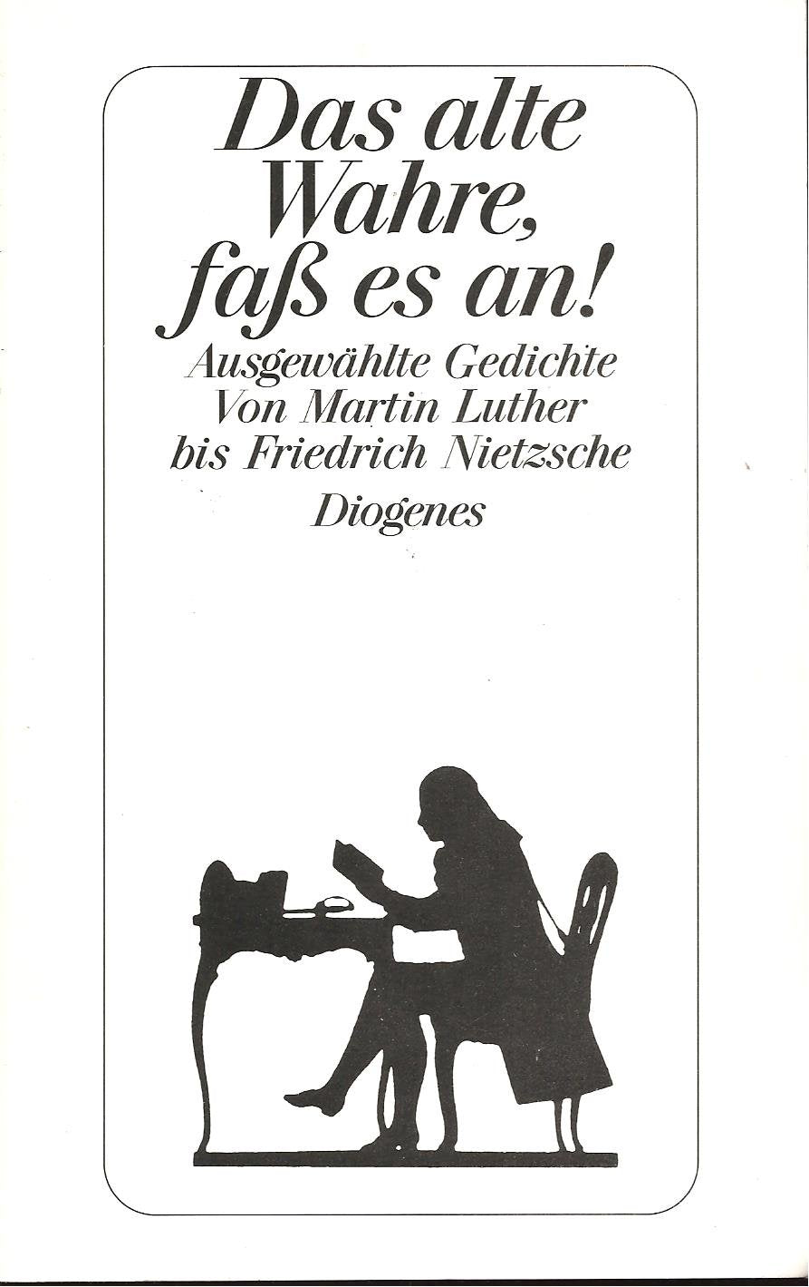 Das alte Wahre, faß es an!