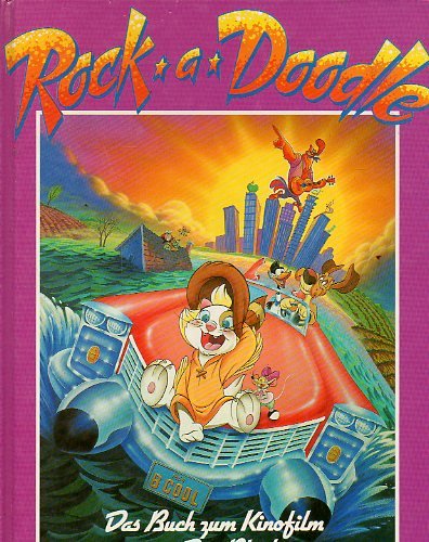 Rock-a-Doodle - Ein Buch nach dem Kinofilm von Don Bluth