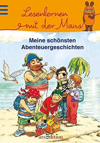 Lesenlernen mit der Maus - Meine schönsten Abenteuergeschichten: Band 2