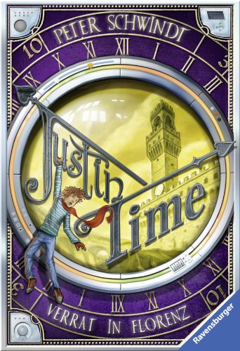 Justin Time 4: Verrat in Florenz (Ravensburger Taschenbücher)