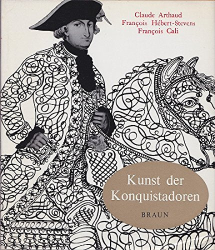 Kunst der Konquistadoren