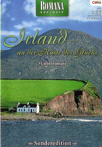 Irland an der Küste des Glücks - 3 Liebesromane