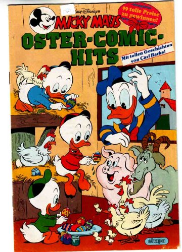 Micky Maus Oster-Comic-Hits. Mit tollen Geschichten von Carl Barks! Sonderheft von 1987